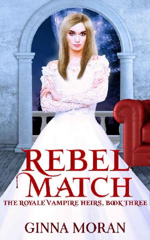 [The Royale Vampire Heirs 03] • Rebel Match